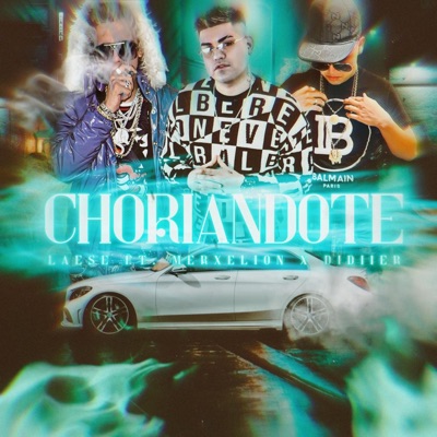 Choriandote (feat. Merxelion & Didiier_oficiial) - Single