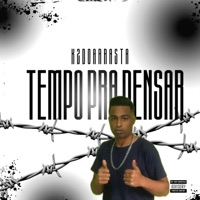 Tempo pra Pensar - Single - K2 Do Arrasta
