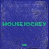 Mouse Jockey - Single