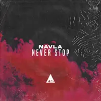 Never Stop — NAVLA