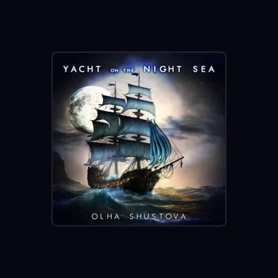 Listen to Olha Shustova, watch music videos, read bio, see tour dates & more!