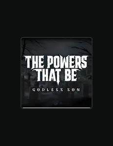 Dengarkan The Powers That Be, tonton video musik, baca bio, lihat tanggal tur & lainnya!