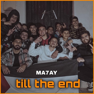 Song - Till the end - ma7ay