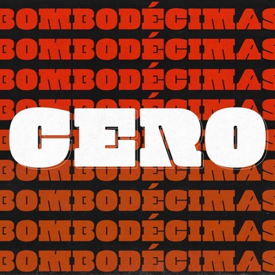 Bombodécimas CERO - Single