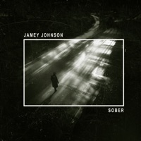 Sober - Single - Jamey Johnson