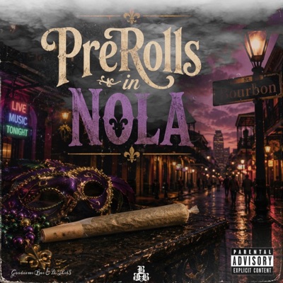 Prerolls in NOLA (feat. D.Thibs) - Single