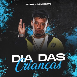 Dia das Crianças MC DM, DJ M1beats & 2Click