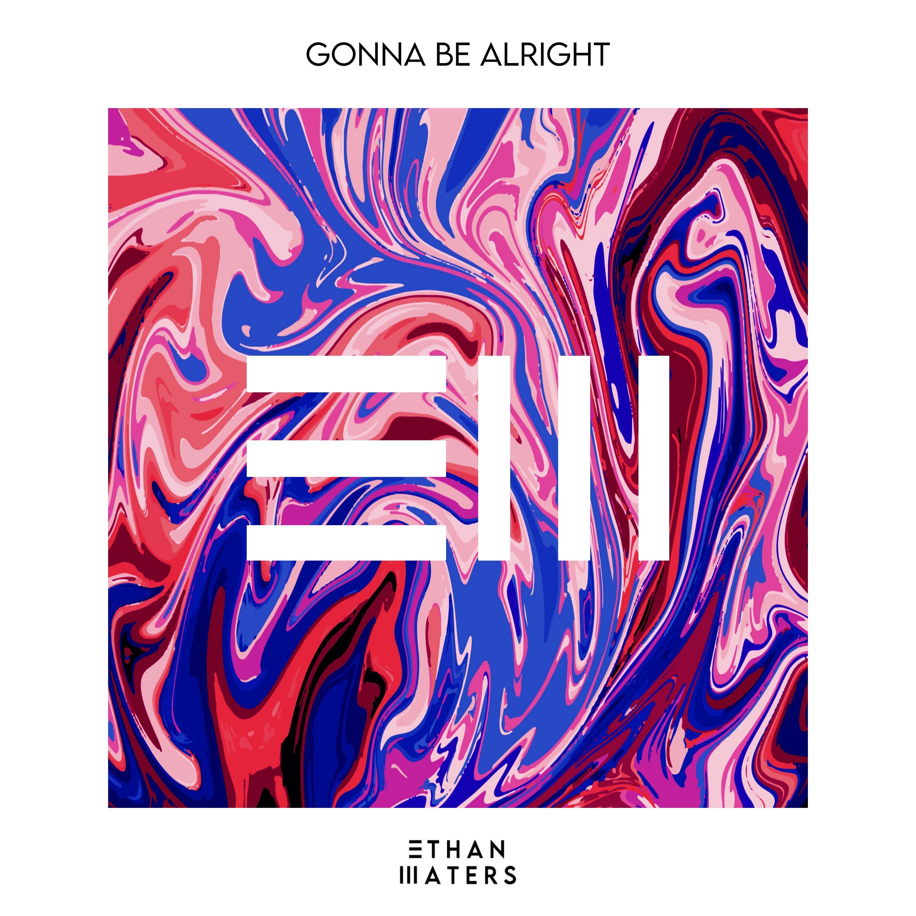 Gonna Be Alright - Single