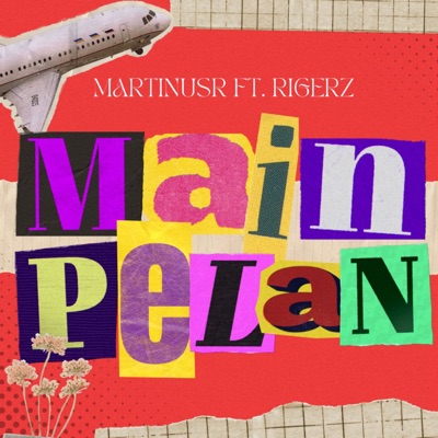 Main Pelan (feat. Rigerz) - Single