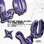 Move Your Body To The Kick artwork