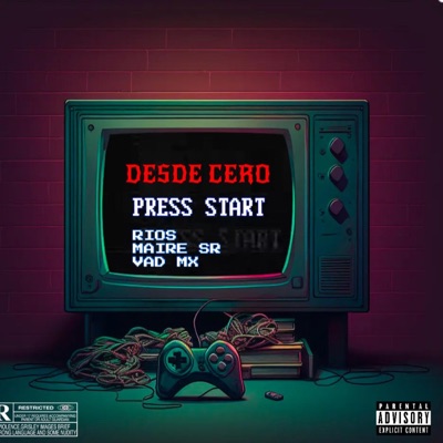 DESDE CERO (feat. Rios & Maire Sr) - Single