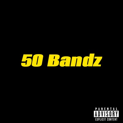 50 Bandz - Single