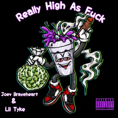 Really High As Fuck (feat. Lil Tyke) - Single
