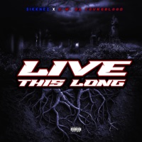 Live this Long (feat. C.W. Da YoungBlood) - Single - Sikknez