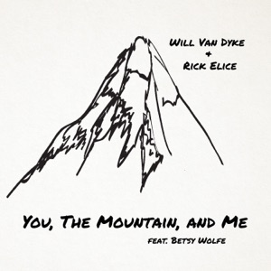 You, the Mountain, and Me (feat. Betsy Wolfe)