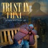 Trust In Him