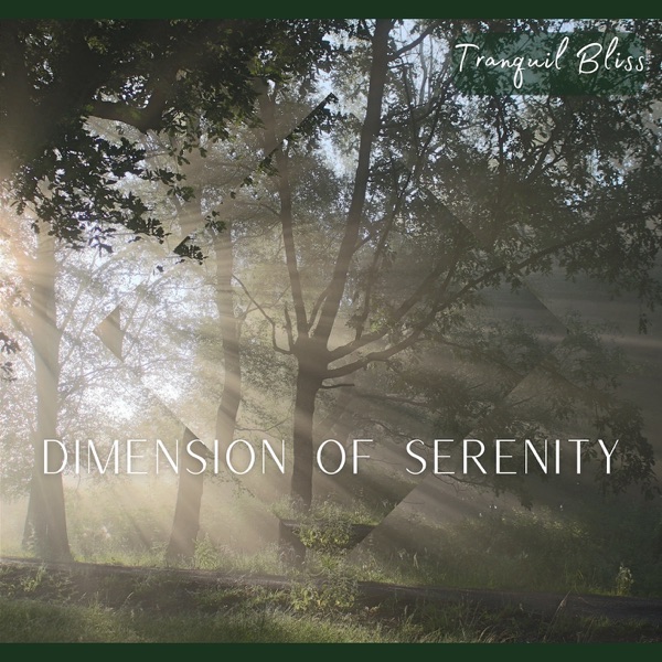 Dimension of Serenity: Woodland Haven