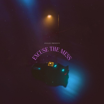 EXCUSE THE MESS - EP