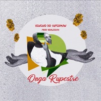 Veneno do Superman - Single - Onga Rupestre & Vidalzeras