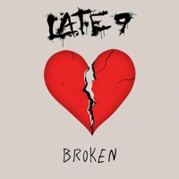 Broken - Single - Late 9
