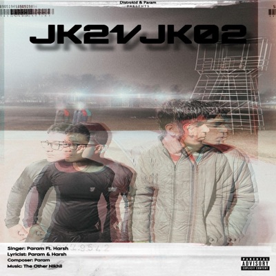 JK21/JK02 (feat. Harsh) - Single