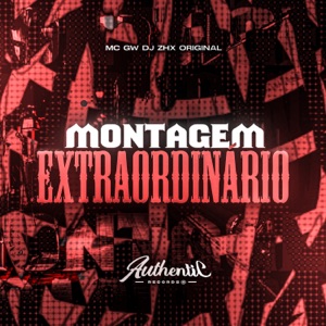 Montagem Extraordinário (feat. MC GW)