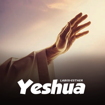 Song - Yeshua - Labisi-Esther