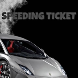 SPEEDING TICKET - Single