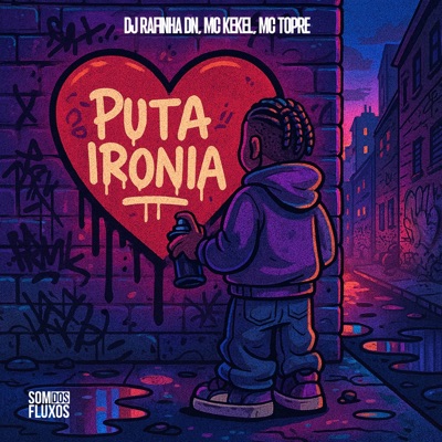 Puta Ironia (feat. MC Kekel & Mc Trope) - Single