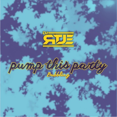 PUMP THIS PARTY - Single