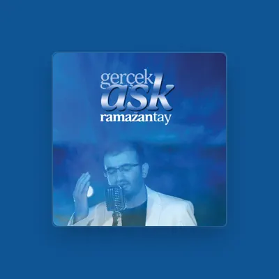Listen to Ramazan Tay, watch music videos, read bio, see tour dates & more!