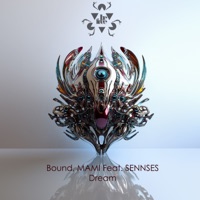 Dream (feat. SENNSES) - Single - Bound & MAMI