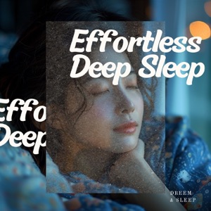 Effortless Deep Sleep