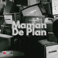 Maman na plan - Single - Cazee