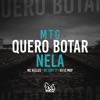 Mtg (Quero Botar Nela) (feat. Mc iury 17 & DJ LC MDP) - Single