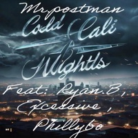 Cold Cali Nights (feat. Phillybo, Ryan.B & Excessive) - Single - Mr.Postman