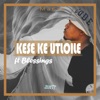 Kese ke Utloile (feat. Blessings) - Single