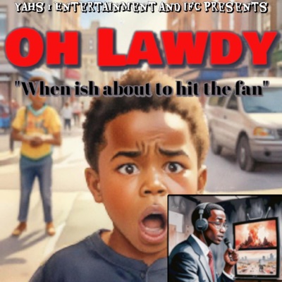 Oh Lawdy (feat. IFC) - Single