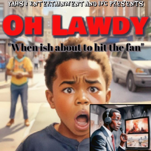 Oh Lawdy (feat. IFC)