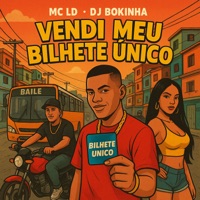Vendi Meu Bilhete Unico - Single - MC LD