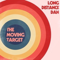 The Moving Target - EP - Long Distance Dan