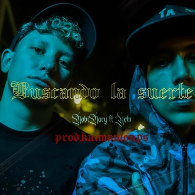 Buscando la suerte (feat. Yeto & prod.kaimanloops) - Single