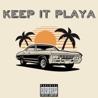 KEEP IT PLAYA - Single - BIG JOE