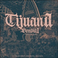 Tijuana Bendita - Antonio Soto