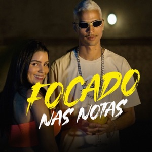Focado Nas Notas (feat. MC NCL)