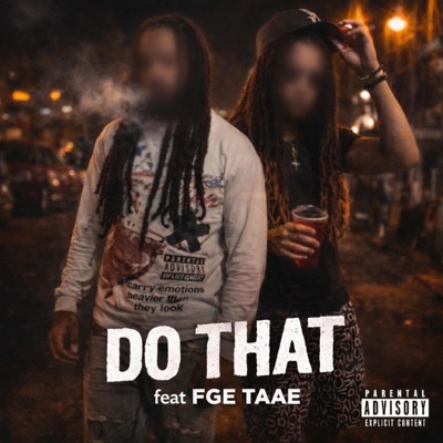 Do That (feat. Fge Taae) - Single