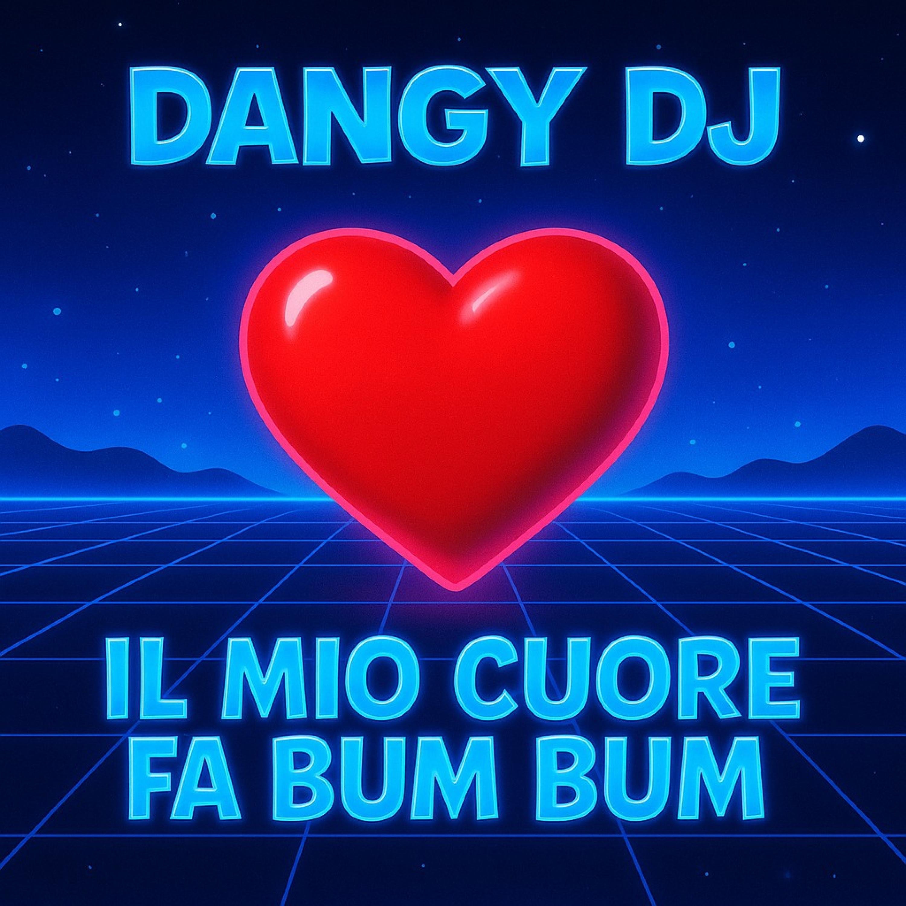Il Mio Cuore Fa Bum Bum (Italo Style Mix) - Single