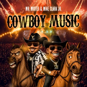 Cowboy Music (feat. Mike Clark Jr)
