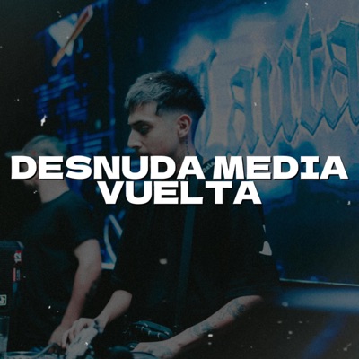 Desnuda Media Vuelta RKT - Single