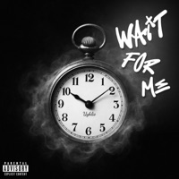 Wait For Me - Single - Ughlie